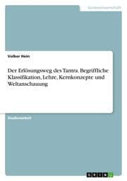 Cover von Der Erlösungsweg des Tantra. Begriffliche Klassifikation, Lehre, Kernkonzepte und Weltanschauung