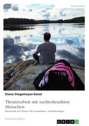 Cover von Theaterarbeit mit suchterkrankten Menschen