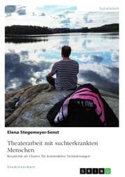Cover von Theaterarbeit mit suchterkrankten Menschen