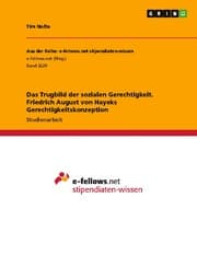 Cover von Das Trugbild der sozialen Gerechtigkeit. Friedrich August von Hayeks Gerechtigkeitskonzeption
