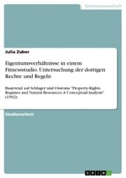 Cover von Eigentumsverhältnisse in einem Fitnessstudio. Untersuchung der dortigen Rechte und Regeln