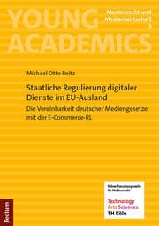 Cover von Staatliche Regulierung digitaler Dienste im EU-Ausland