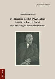 Cover von Die Karriere des NS-Psychiaters Hermann Paul Nitsche