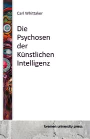Cover von Die Psychosen der Künstlichen Intelligenz