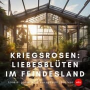 Cover von Kriegsrosen: Liebesblüten im Feindesland