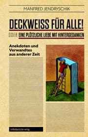 Cover von Deckweiß für alle! oder Eine plötzliche Liebe mit Hintergedanken