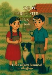 Cover von Die Tierflüster-Detektive: Band 2