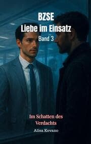 Cover von BZSE: Liebe im Einsatz Band 3