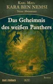 Cover von Kara Ben Nemsi - Neue Abenteuer 27: Das Geheimnis des weißen Panthers