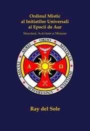 Cover von Ordinul Mistic al Ini¿ia¿ilor Universali ai Epocii de Aur