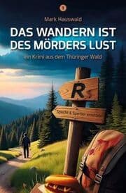 Cover von Das Wandern ist des Mörders Lust