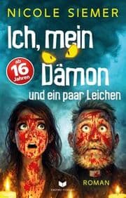 Cover von Ich, mein Dämon und ein paar Leichen: Eine absurd witzige Horrorkomödie mit sehr viel Blut