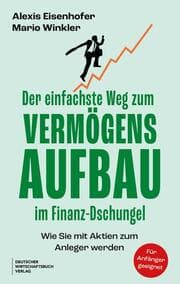 Cover von Der einfachste Weg zum Vermögensaufbau im Finanz-Dschungel