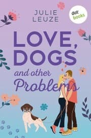 Cover von Love, Dogs and other Problems