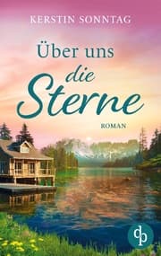 Cover von Über uns die Sterne
