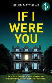 Cover von If I were you - Der packende Thriller mit psychologischer Tiefe und einem verstörenden Twist