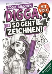 Cover von Digga, so geht Zeichnen lernen - Zeichenbuch für Teenager-Mädchen ab 12 Jahren