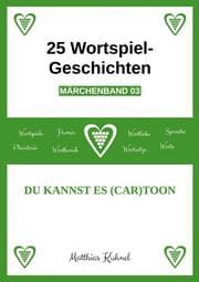 Cover von 25 Wortspiel-Geschichten - Märchenband 03
