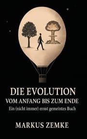 Cover von Die Evolution vom Anfang bis zum Ende
