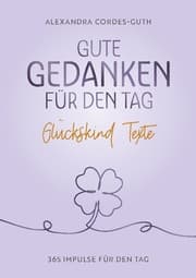 Cover von Gute Gedanken für den Tag