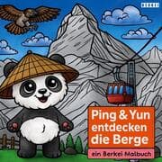 Cover von Ping & Yun entdecken die Berge