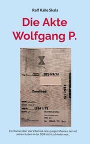 Cover von Die Akte Wolfgang P.