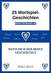 Cover von 25 Wortspiel-Geschichten - Märchenband 08