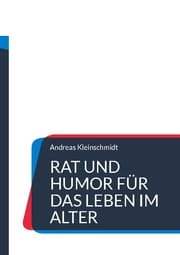 Cover von Rat und Humor für das Leben im Alter