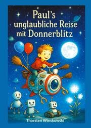 Cover von Paul's unglaubliche Reise mit Donnerblitz