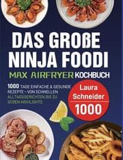 Cover von Das große Ninja Foodi MAX Airfryer Kochbuch