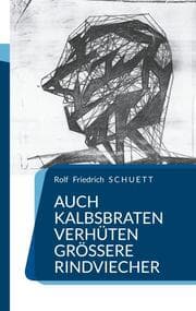 Cover von Auch Kalbsbraten verhüten größere Rindviecher