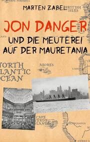 Cover von Jon Danger und die Meuterei auf der Mauretania