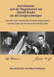 Cover von Karl Klammer und der Plagiatsstreit mit Bertolt Brecht um die Dreigroschenoper