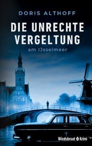 Cover von Die unrechte Vergeltung am IJsselmeer