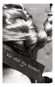 Cover von Wir sind die Kinder!