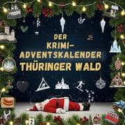 Cover von Der Krimi-Adventskalender Thüringer Wald