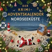 Cover von Der Krimi-Adventskalender Nordseeküste