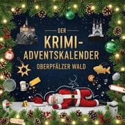 Cover von Der Krimi-Adventskalender Oberpfälzer Wald
