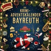 Cover von Der Krimi-Adventskalender Bayreuth