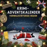 Cover von Der Krimi-Adventskalender Vierwaldstättersee-Region