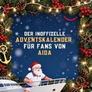 Cover von Der inoffizielle Adventskalender für Fans von AIDA Kreuzfahrten