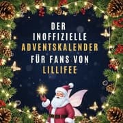 Cover von Der inoffizielle Adventskalender für Fans von Lillifee