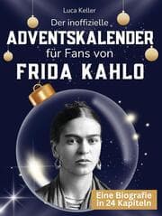 Cover von Der inoffizielle Adventskalender für Fans von Frida Kahlo