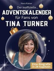 Cover von Der inoffizielle Adventskalender für Fans von Tina Turner