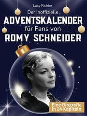 Cover von Der inoffizielle Adventskalender für Fans von Romy Schneider