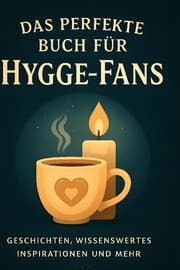 Cover von Das perfekte Buch für Hygge-Fans