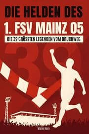 Cover von Die Helden des 1. FSV Mainz 05