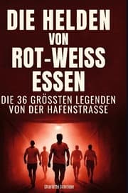 Cover von Die Helden von Rot-Weiss Essen