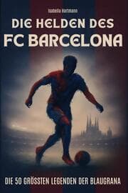 Cover von Die Helden des FC Barcelona