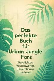 Cover von Das perfekte Buch für Urban Jungle-Fans